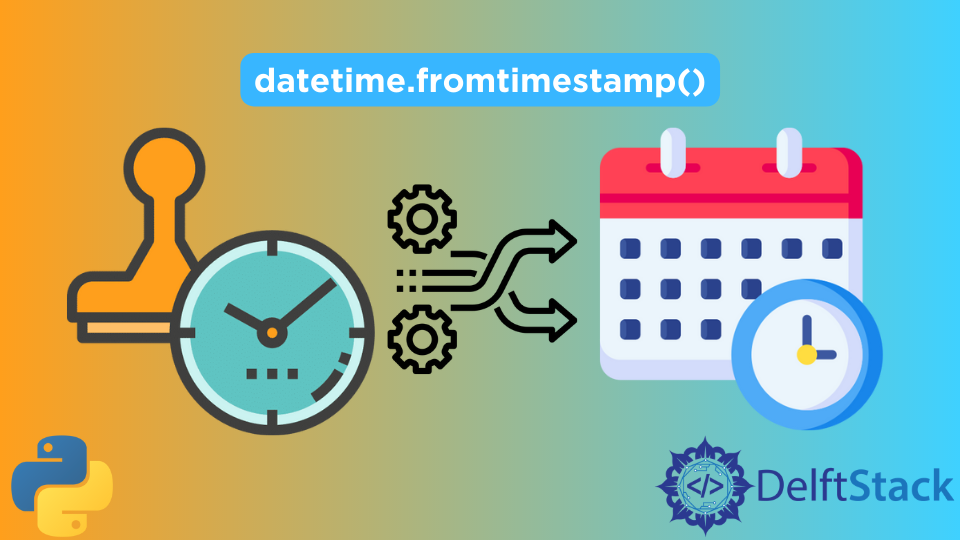 python-datetime-fromtimestamp-method-delft-stack